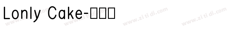 Lonly Cake字体转换